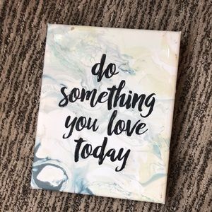 “Do Something You Love Today” canvas wall art.